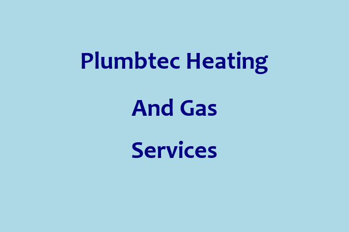 Plumbtec Heating And Gas Services