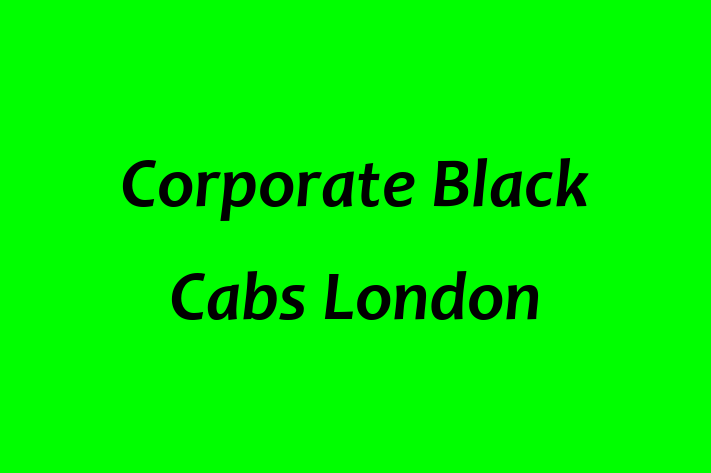 Corporate Black Cabs London