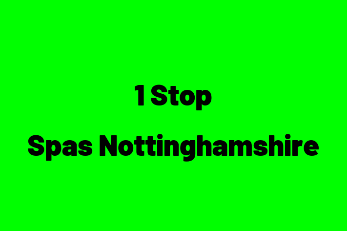 1 Stop Spas   Nottinghamshire