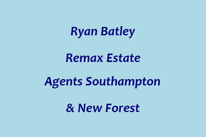 Ryan Batley   Remax Estate Agents   Southampton & New Forest