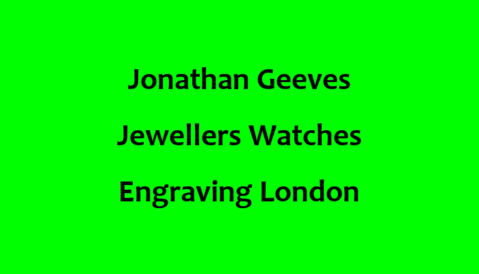 Jonathan Geeves Jewellers Watches Engraving London