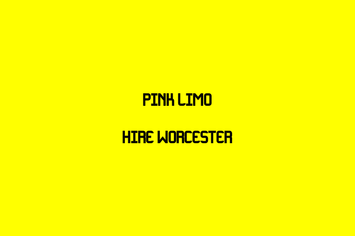 PINK LIMO HIRE WORCESTER