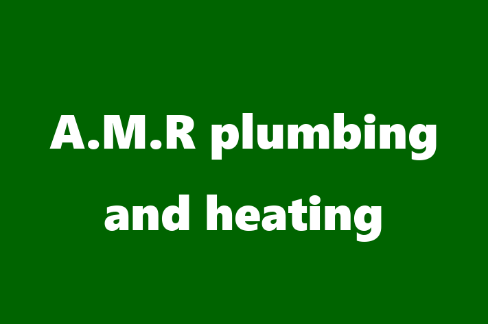 A M R plumbing and heating