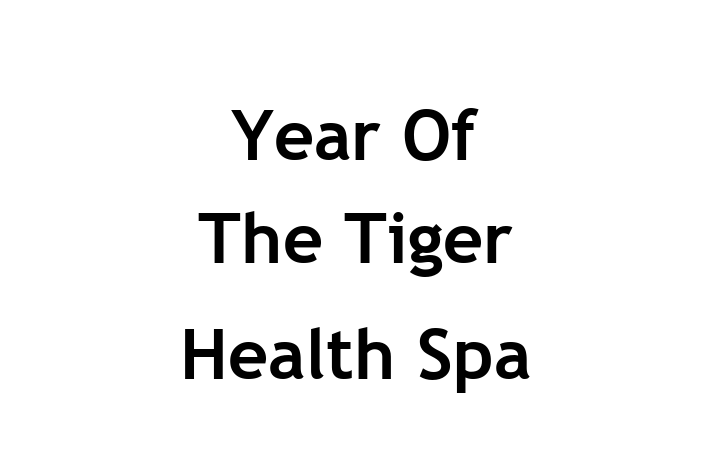 Year Of The Tiger Health Spa