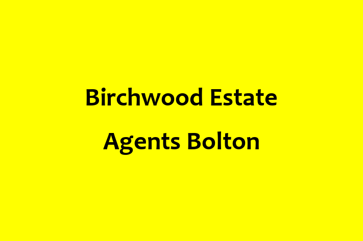 Birchwood Estate Agents Bolton