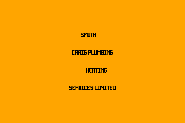 Smith & Craig Plumbing & Heating Services Limited