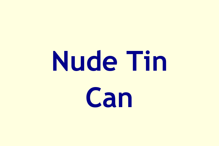 Nude Tin Can