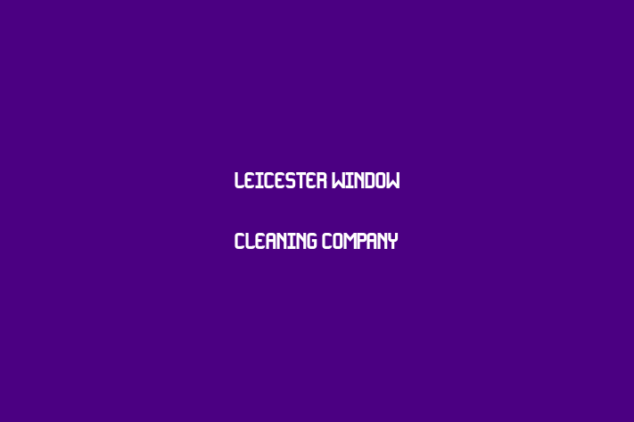 Leicester Window Cleaning Company