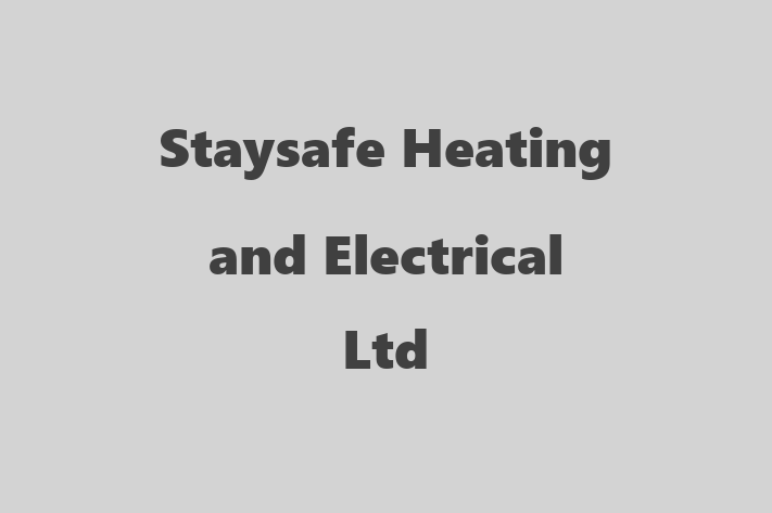 Staysafe Heating and Electrical Ltd