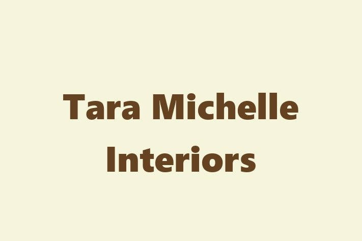 Tara Michelle Interiors