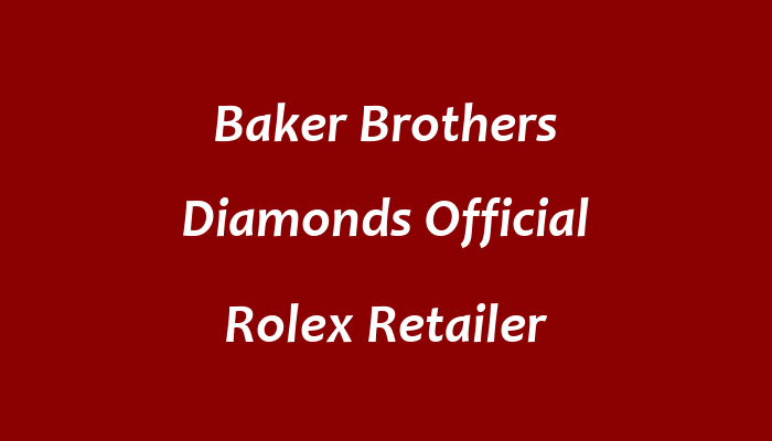 Baker Brothers Diamonds  Official Rolex Retailer