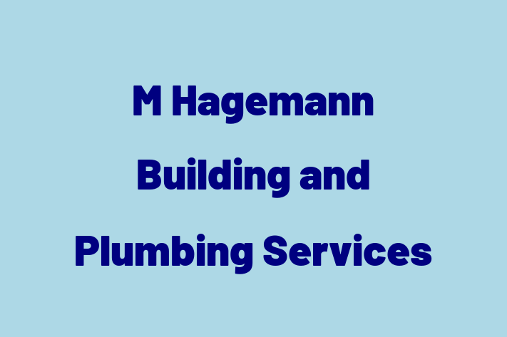 M Hagemann Building and Plumbing Services