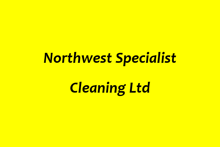 Northwest Specialist Cleaning Ltd