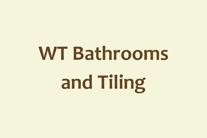 WT Bathrooms and Tiling