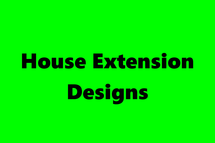 House Extension Designs