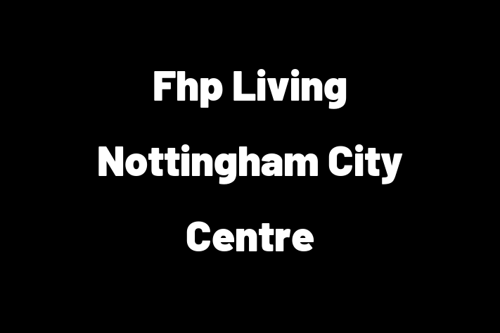 Fhp Living   Nottingham City Centre