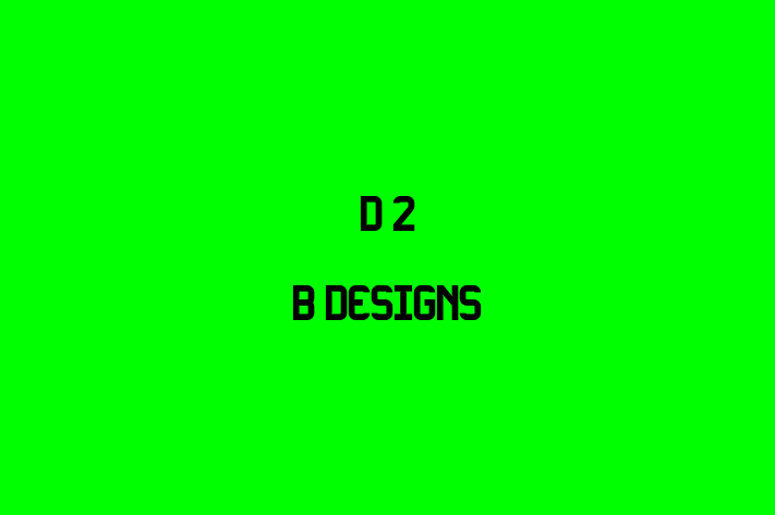 D 2 B Designs