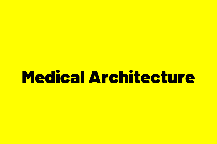 Medical Architecture