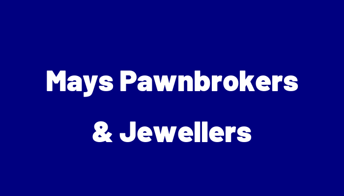 Mays Pawnbrokers & Jewellers