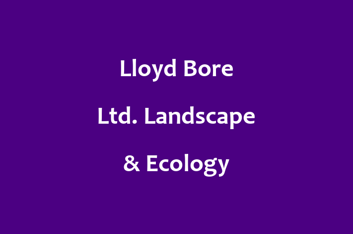 Lloyd Bore Ltd  Landscape & Ecology