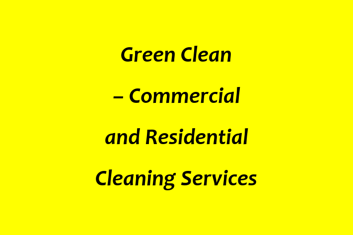 Green Clean – Commercial and Residential Cleaning Services