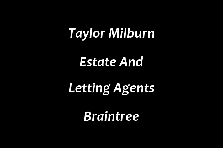 Taylor Milburn Estate And Letting Agents Braintree