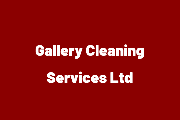 Gallery Cleaning Services Ltd