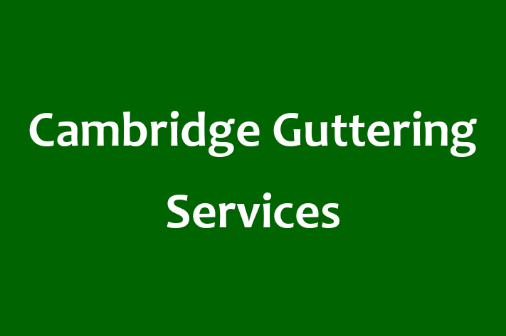 Cambridge Guttering Services