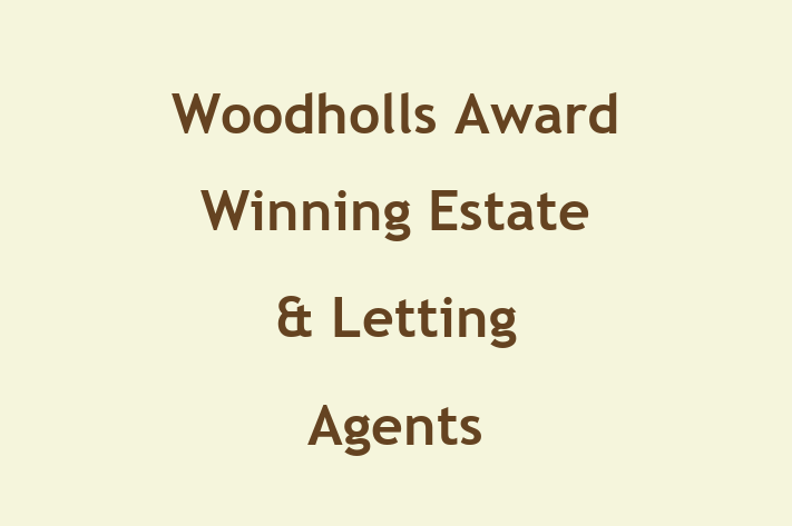 Woodholls   Award Winning Estate & Letting Agents