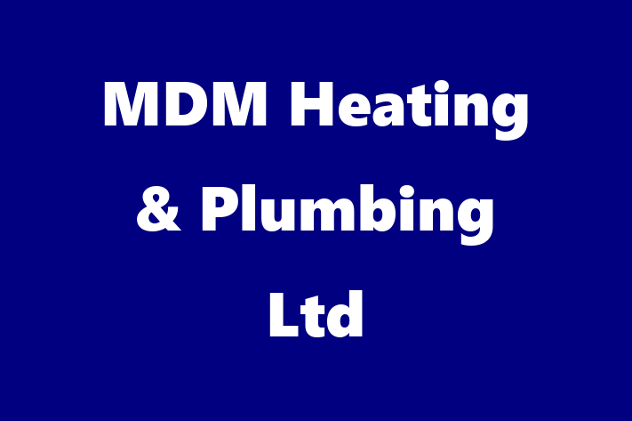 MDM Heating & Plumbing Ltd