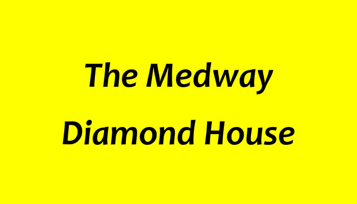 The Medway Diamond House