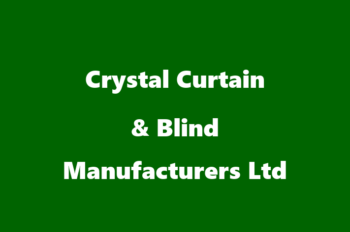 Crystal Curtain & Blind Manufacturers Ltd