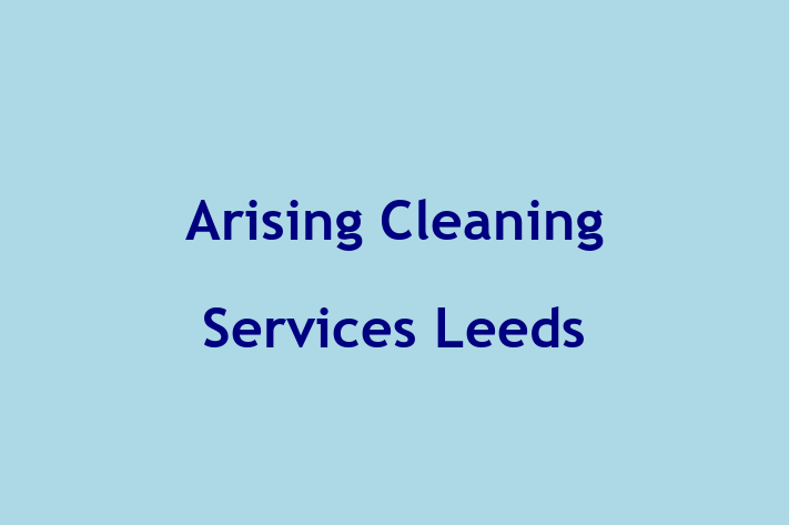 Arising Cleaning Services Leeds