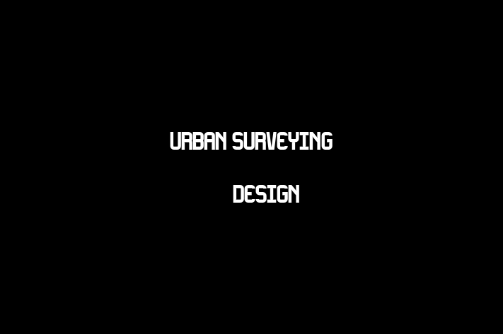 Urban Surveying & Design