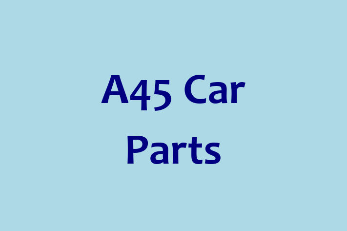 A45 Car Parts