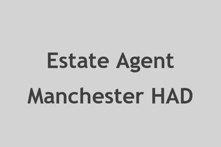 Estate Agent Manchester HAD