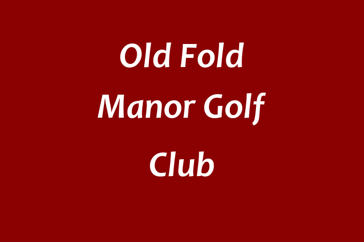 Old Fold Manor Golf Club