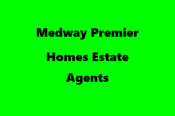 Medway Premier Homes Estate Agents