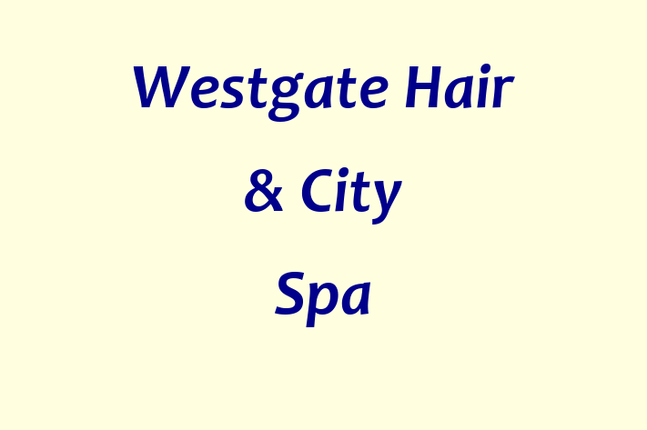 Westgate Hair & City Spa