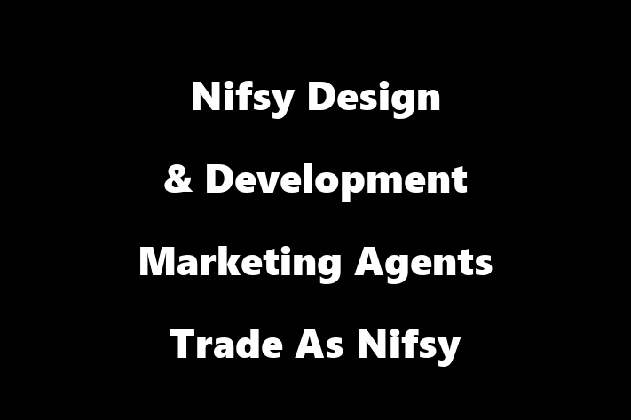 Nifsy Design & Development Marketing Agents Trade As Nifsy Simply & Nifsy Group