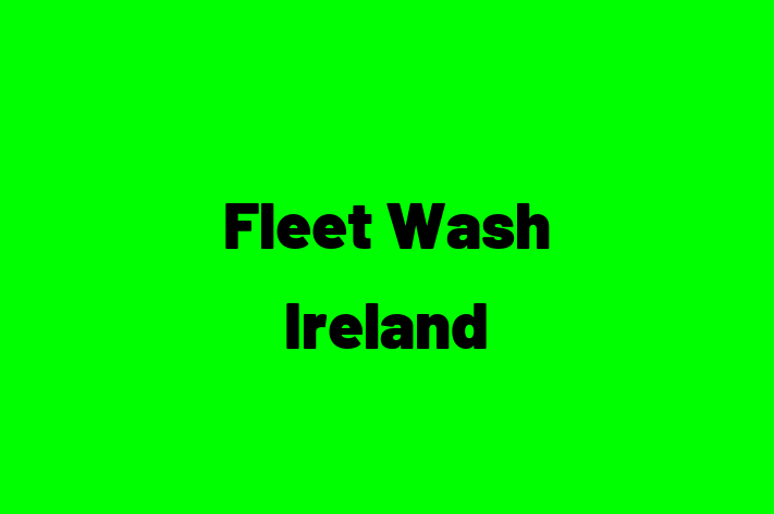 Fleet Wash Ireland