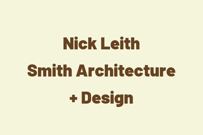 Nick Leith Smith Architecture + Design