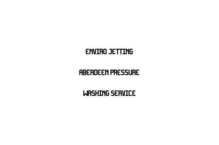 Enviro Jetting Aberdeen Pressure washing service