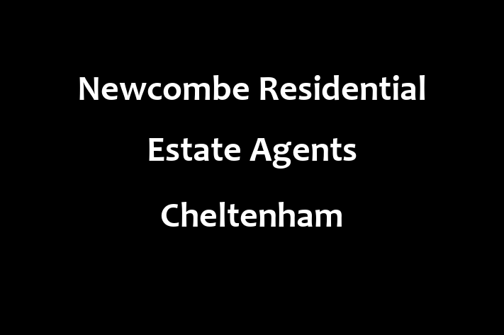 Newcombe Residential   Estate Agents Cheltenham