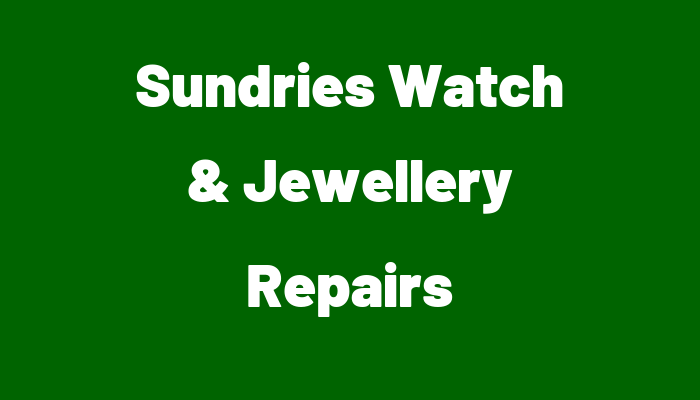 Sundries Watch & Jewellery Repairs