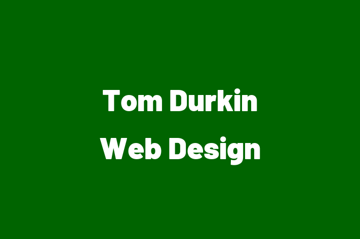 Tom Durkin Web Design