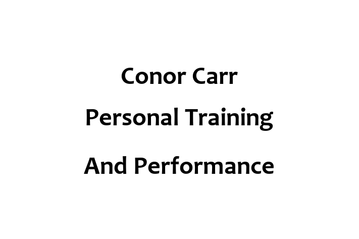 Conor Carr  Personal Training And Performance