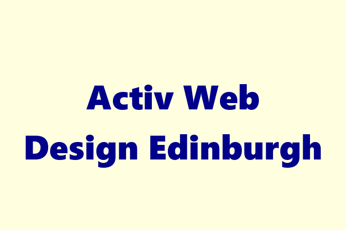 Activ Web Design Edinburgh