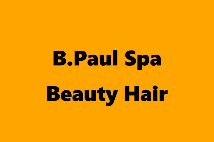 B Paul Spa Beauty Hair