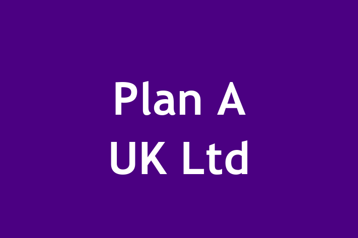 Plan A UK Ltd